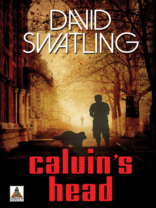Title details for Calvin's Head by David Swatling - Available